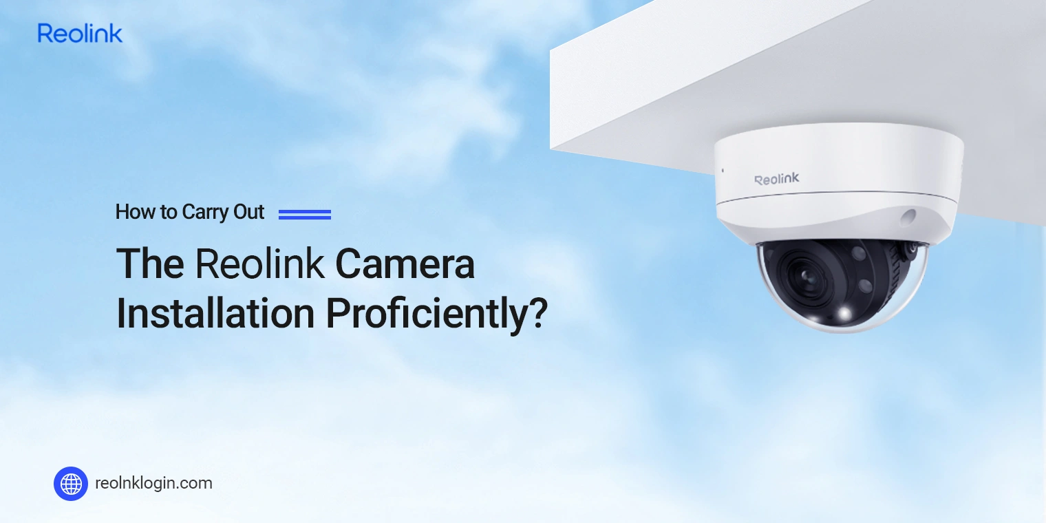 Reolink Camera Installation